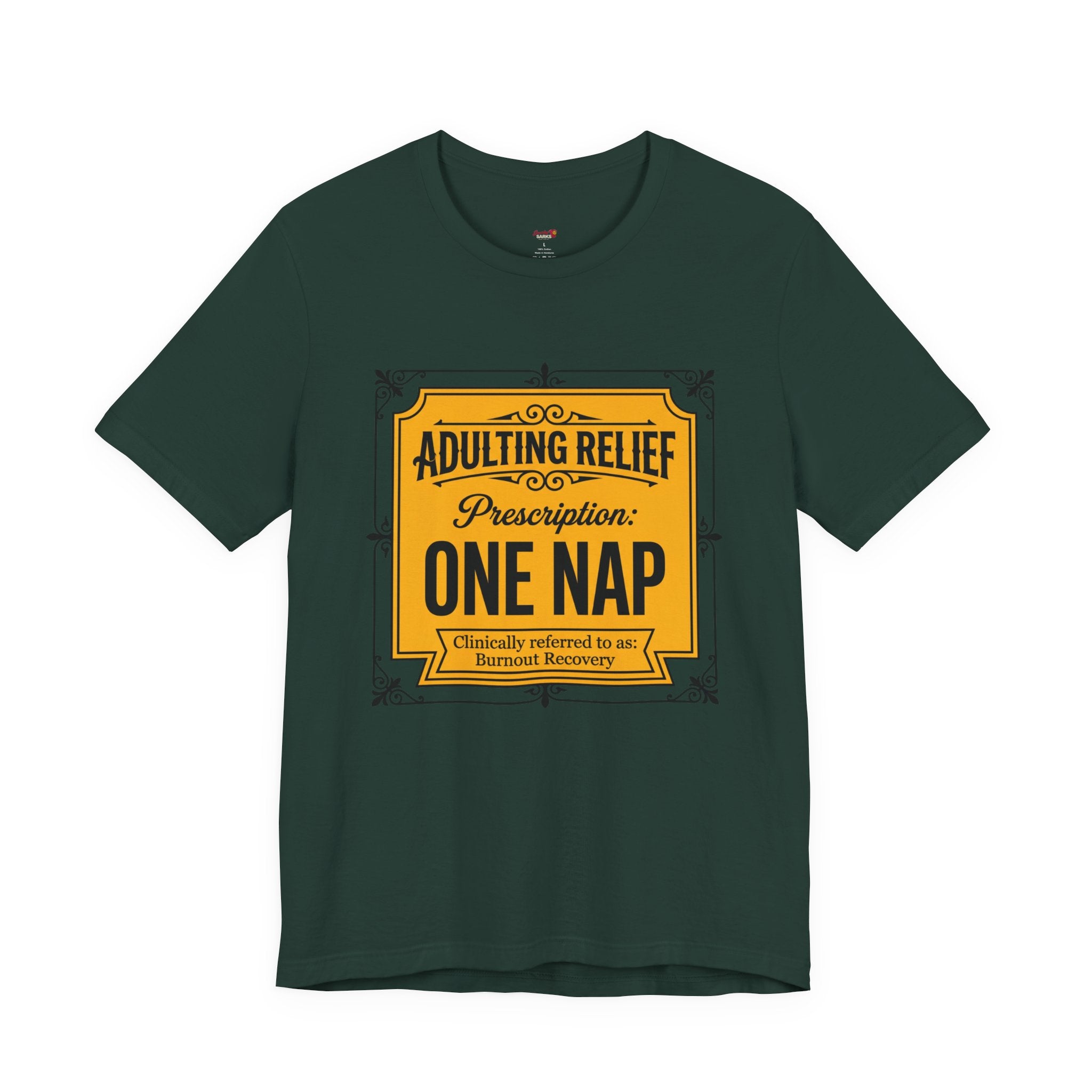 Adulting Relief Prescription: One Nap T-Shirt