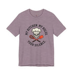 My Kitchen.  My Rules.  Your Silence.  T-Shirt