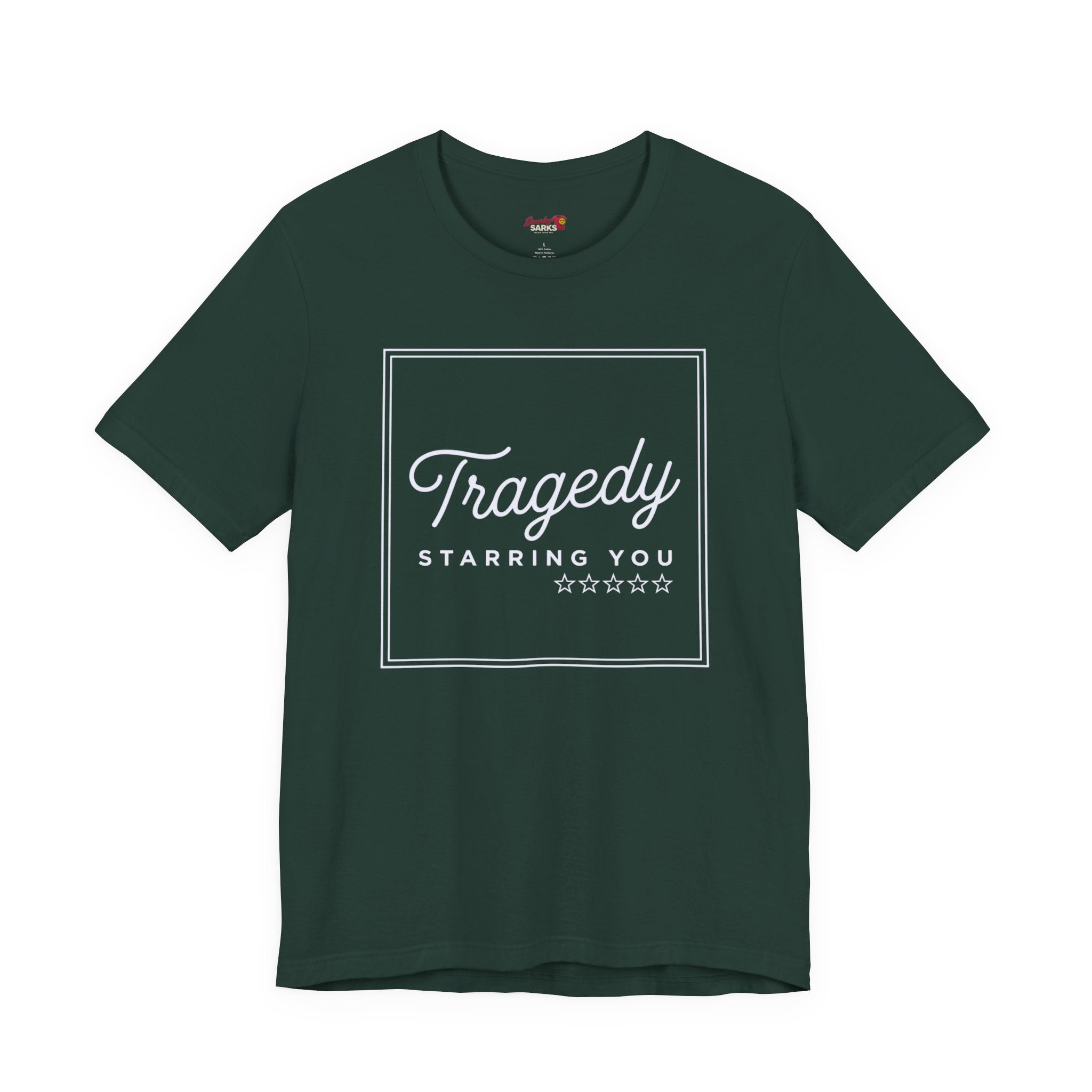 Tragedy -- Starring You T-shirt