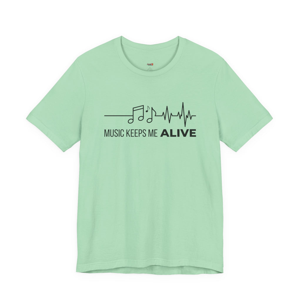 Music Keeps Me ALIVE T-Shirt