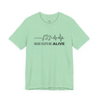 Music Keeps Me ALIVE T-Shirt