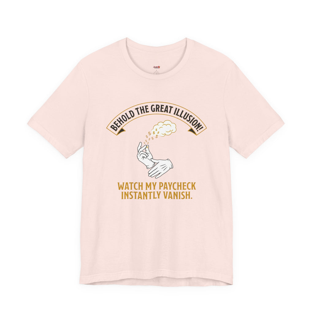 Behold!  The Great Illusion! T-Shirt