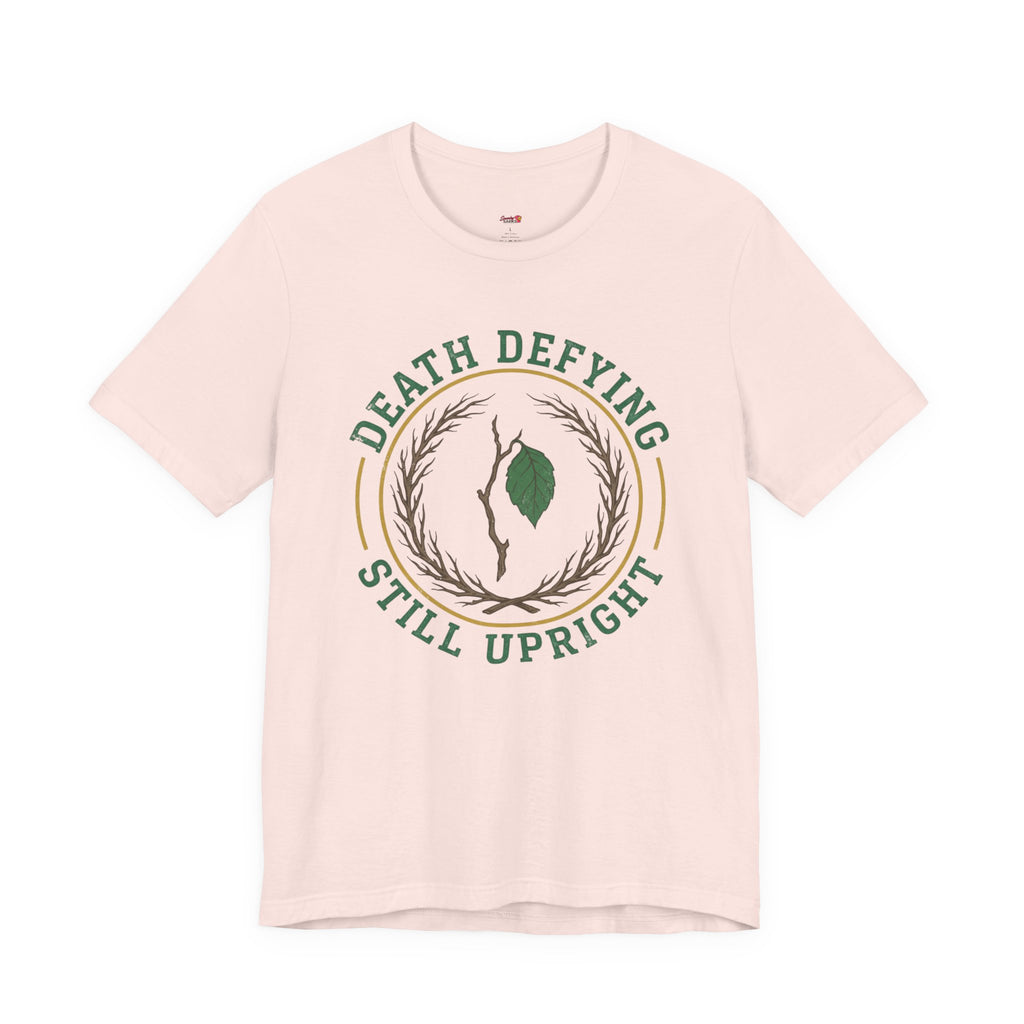 Death Defying -- Still Upright T-Shirt