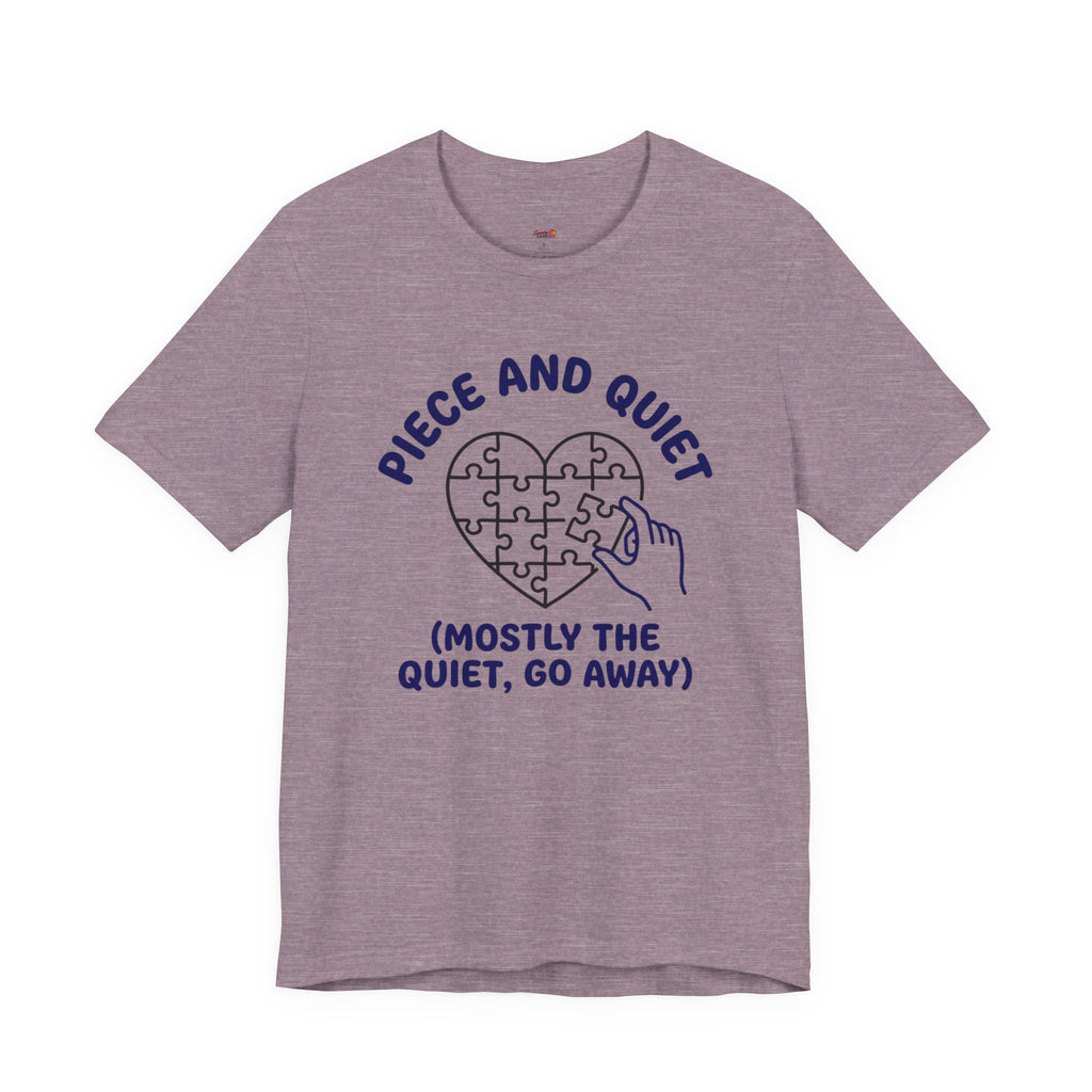 Piece and Quiet T-Shirt