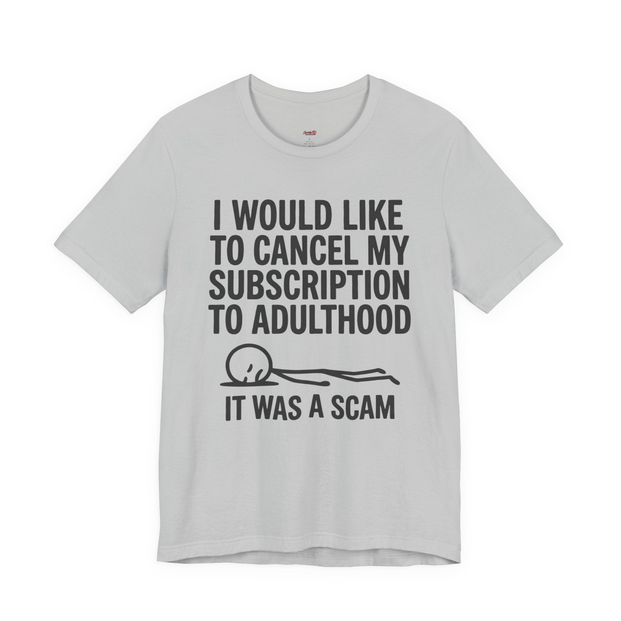 Cancel My Subscription to Adulthood T-Shirt