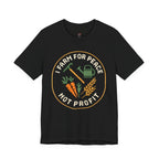 Farm for Peace Not Profit T-Shirt