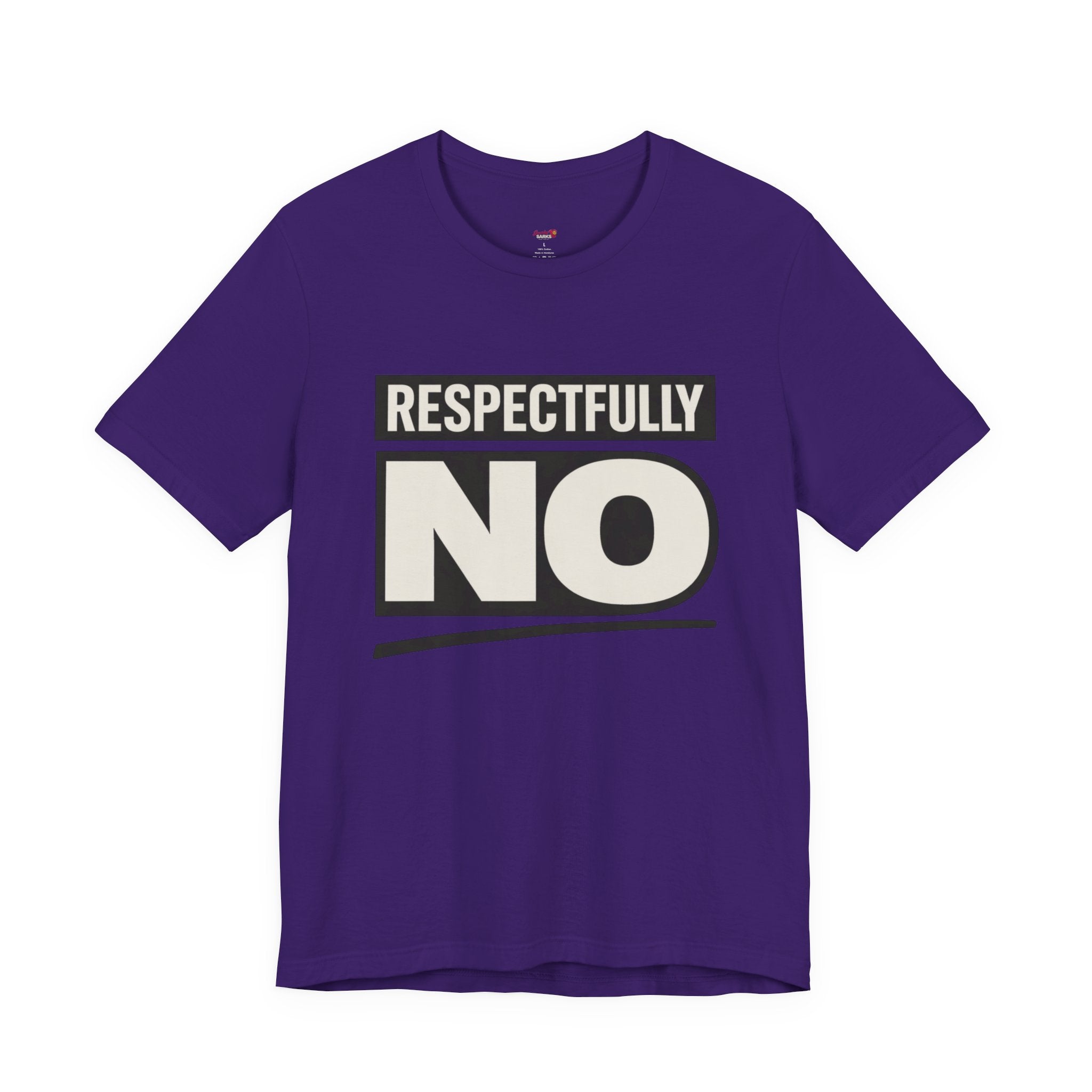 Respectfully NO T-Shirt