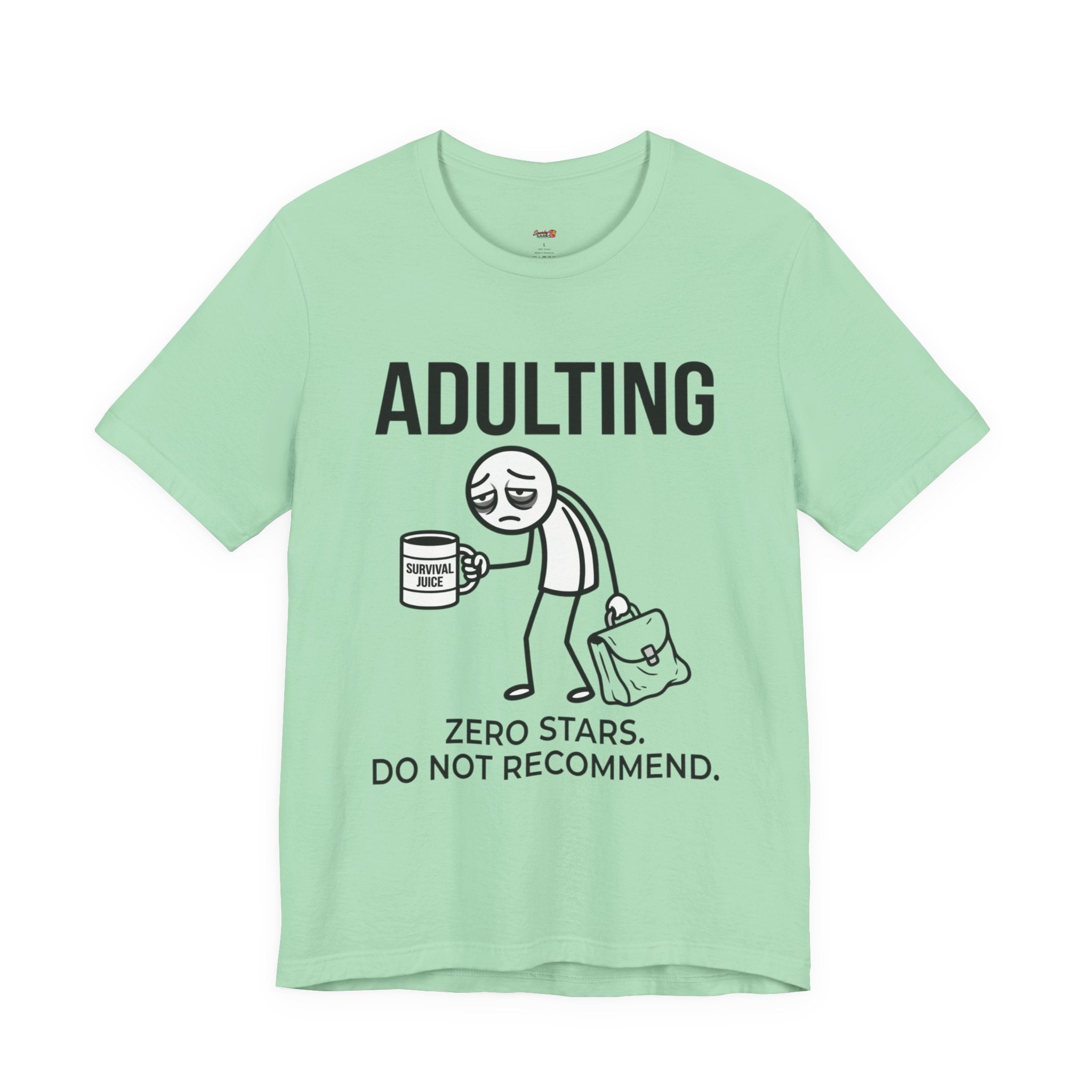 Adulting -- Zero Stars.  Do Not Recommend. T-Shirt