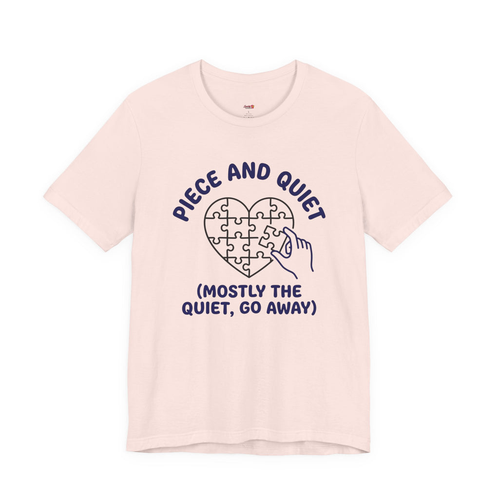 Piece and Quiet T-Shirt