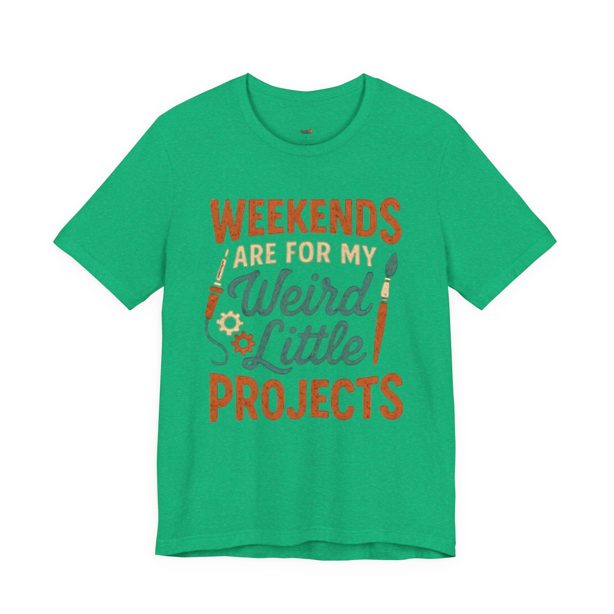 Weekends Are For My Weird Little Projects T-Shirt
