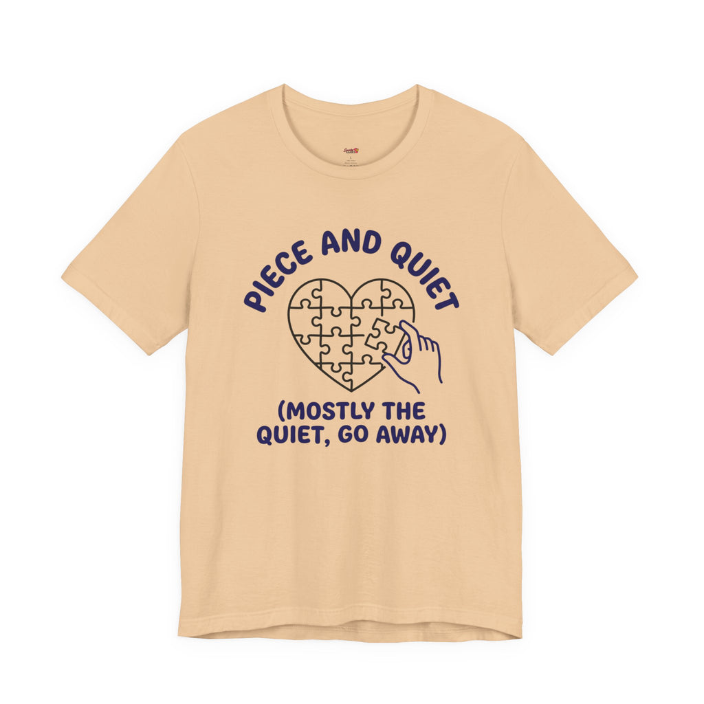 Piece and Quiet T-Shirt