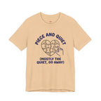 Piece and Quiet T-Shirt
