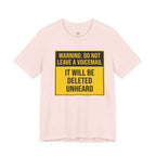 Do Not Leave A Voicemail T-Shirt