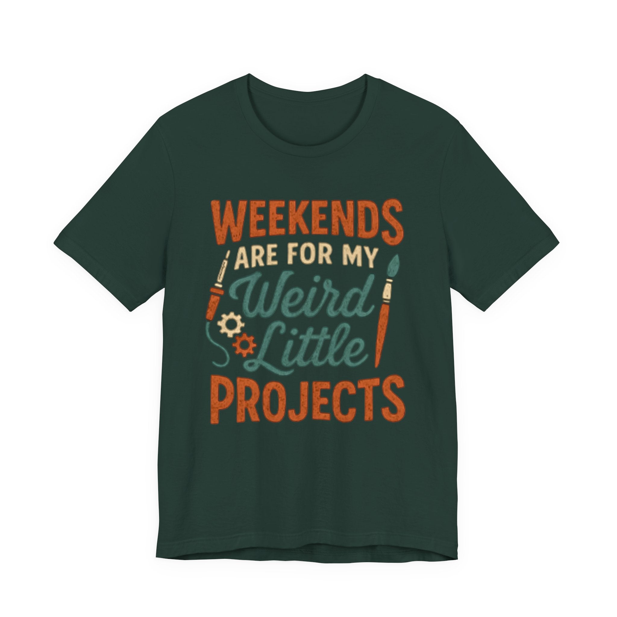 Weekends Are For My Weird Little Projects T-Shirt