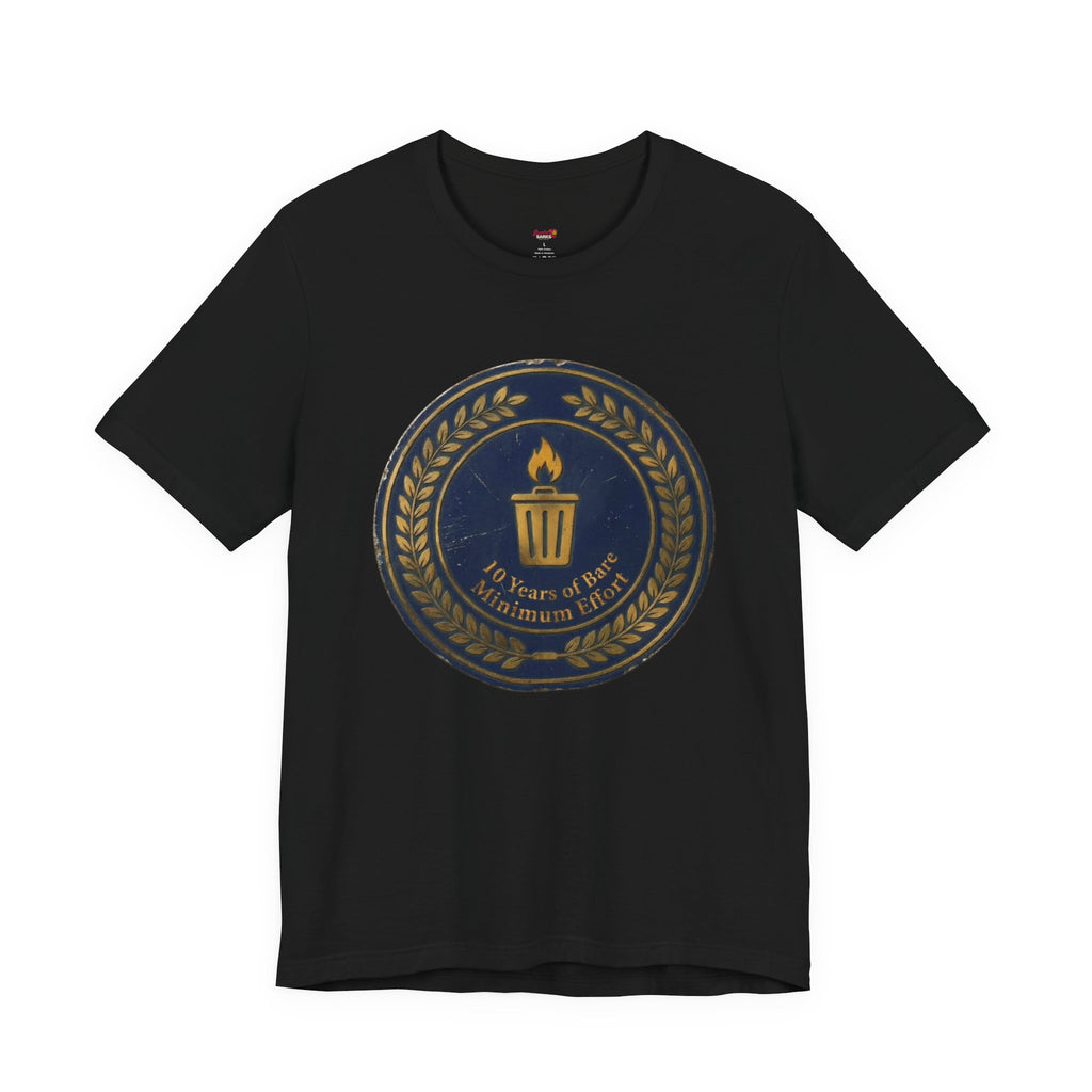 10 Years of Bare Minimum Effort T-Shirt