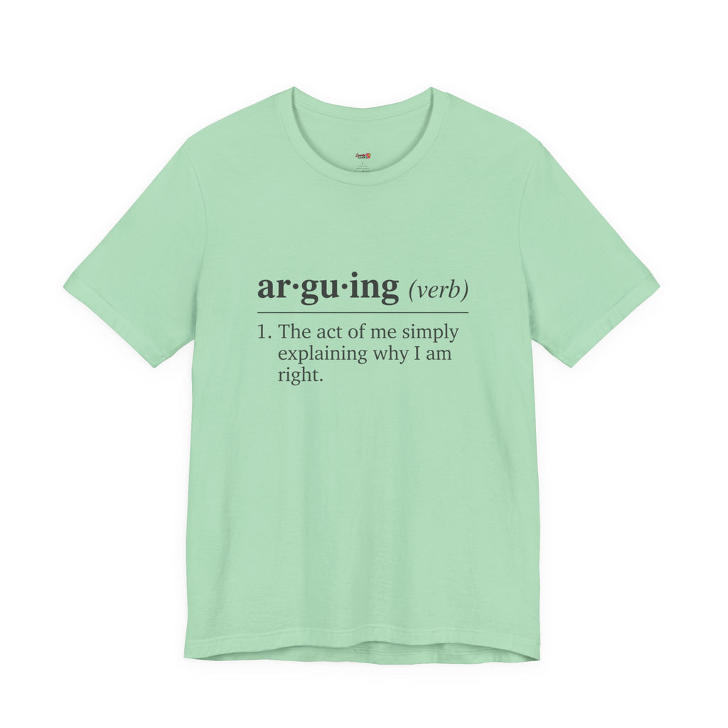 Arguing Definition T-Shirt