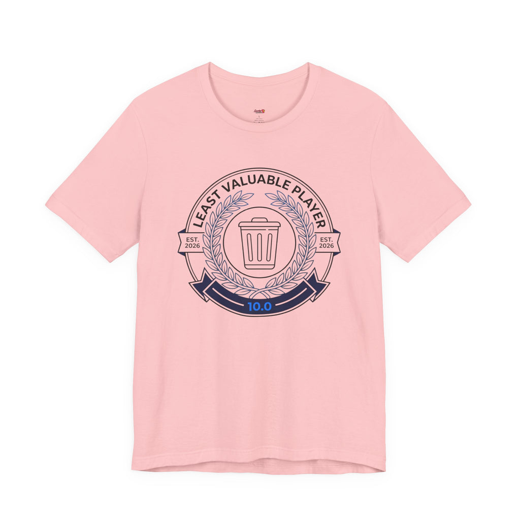 Least Valuable Player T-Shirt