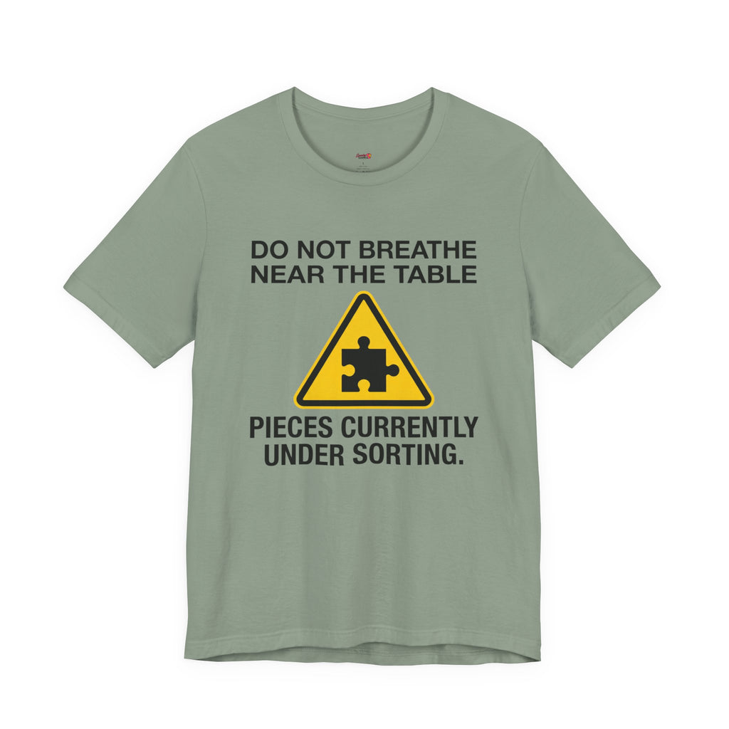 Pieces Currently Under Sorting T-Shirt