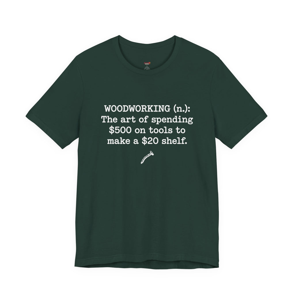 Woodworking (n.) T-Shirt