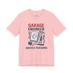 Garage Engineer -- Mostly Guessing T-Shirt