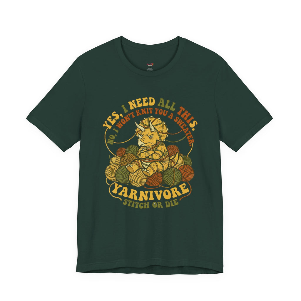 Yarnivore -- Yes, I Need all This T-Shirt