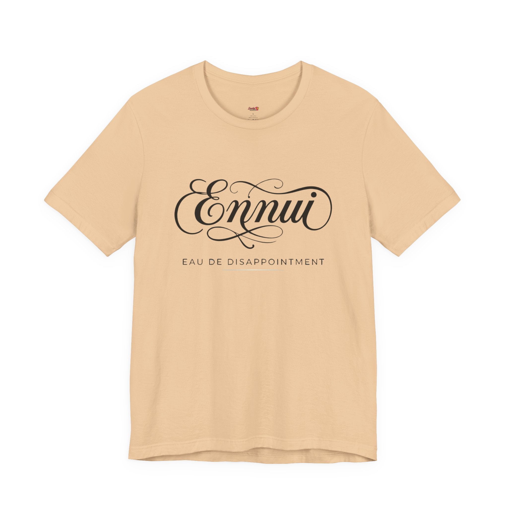 Ennui -- Eau De Disappointment T-Shirt