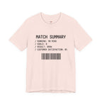 Match Summary -- 0% Satisfaction T-Shirt