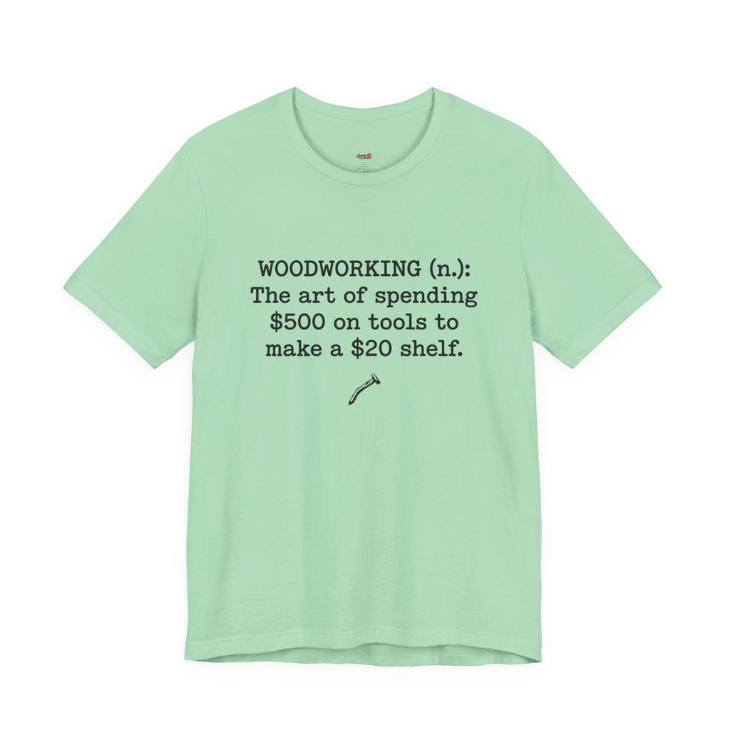 Woodworking (n.) T-Shirt