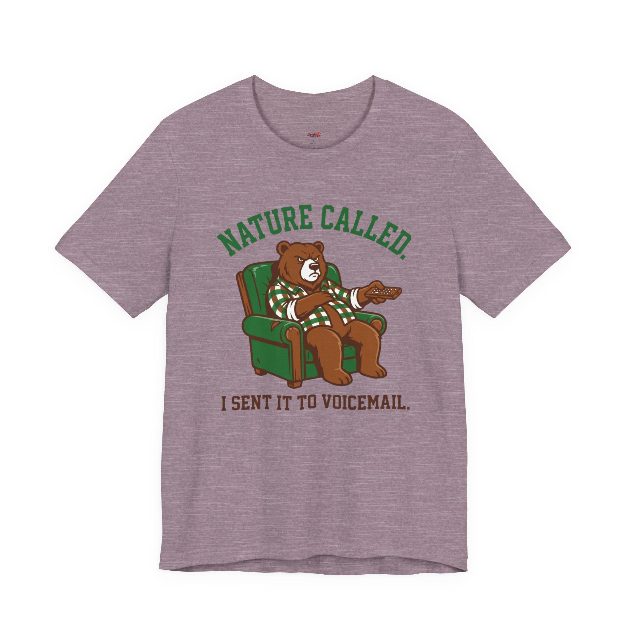 Nature Called.  I Sent it To Voicemail T-Shirt