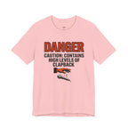 Caution: Contains High Levels of Clapback T-Shirt