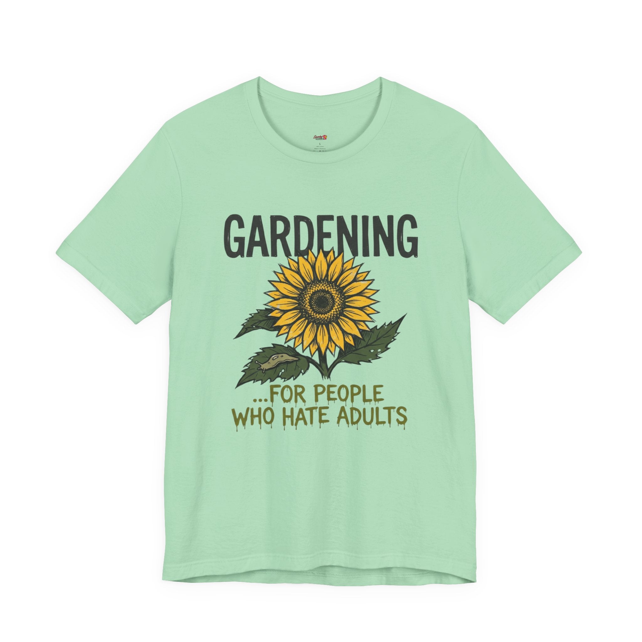Gardening.  For People Who Hate Adults T-Shirt