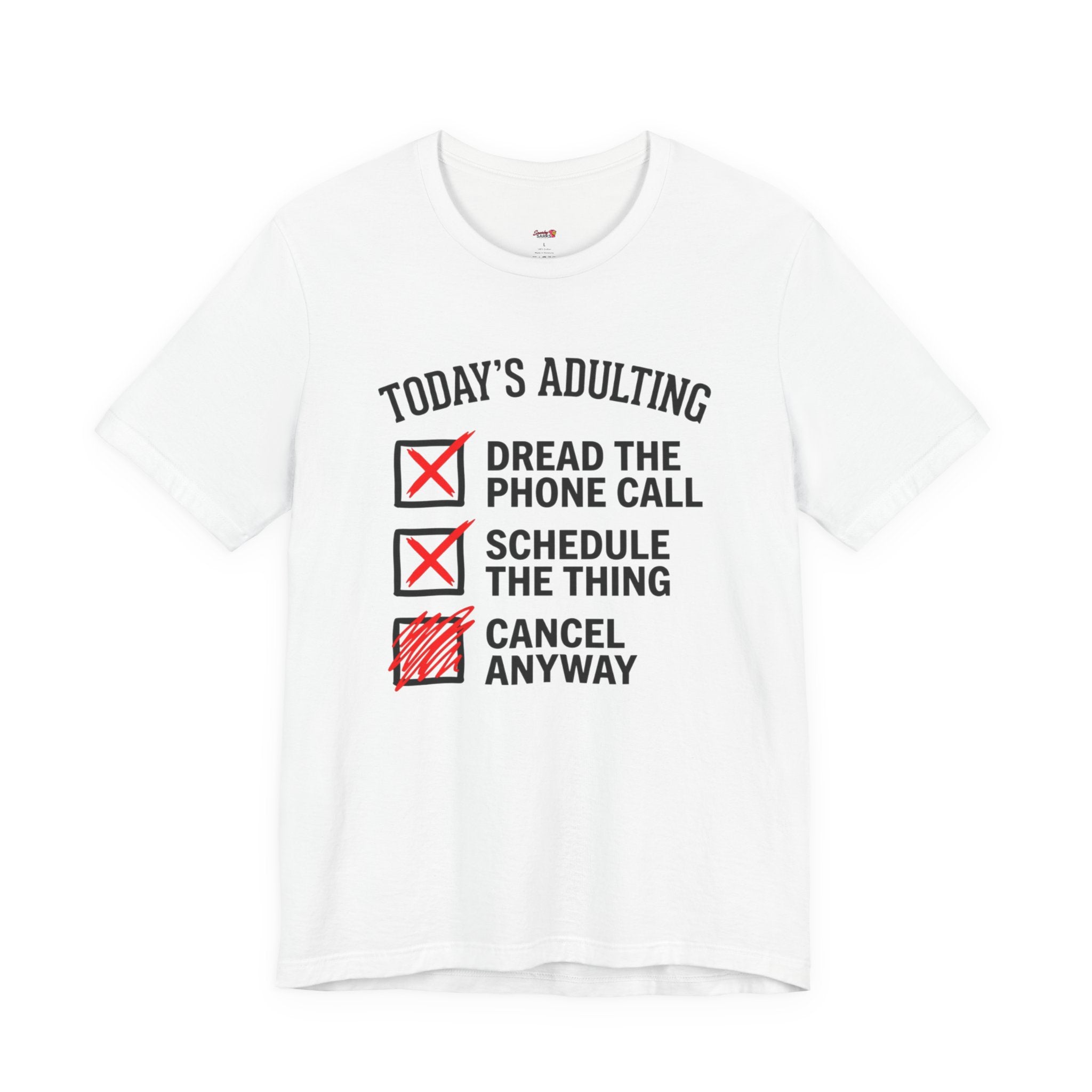 Today's Adulting -- Cancel Anyway T-Shirt