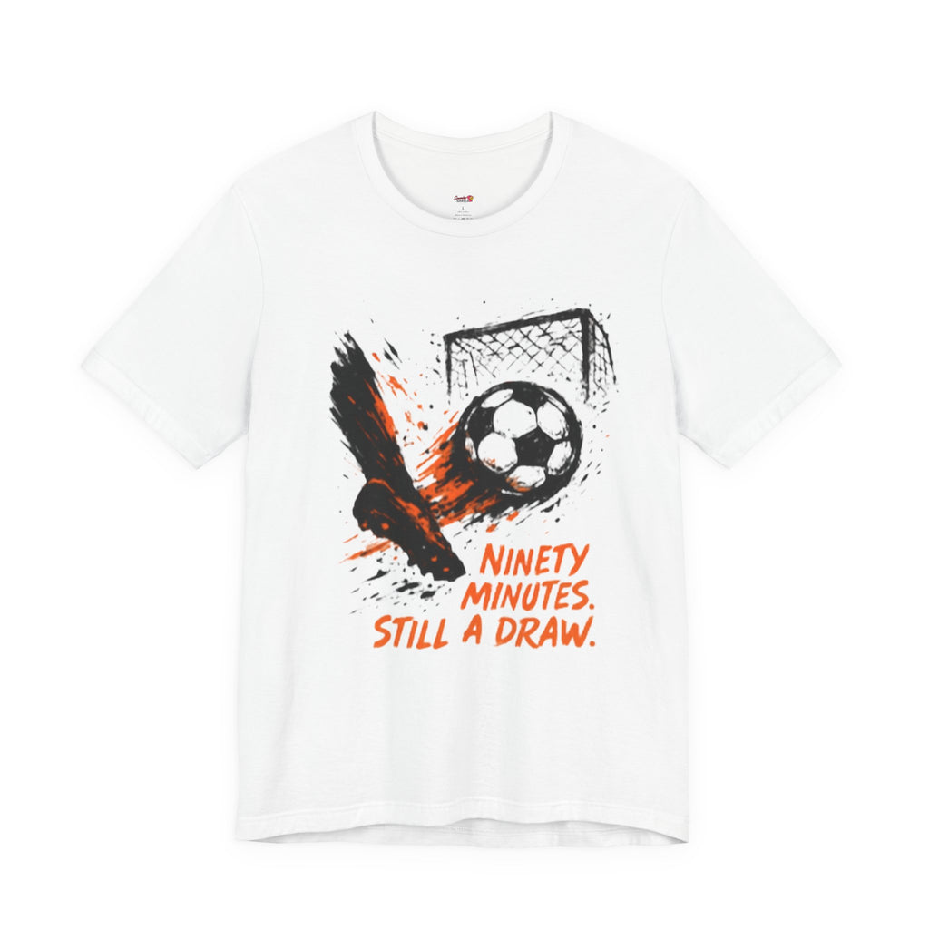 Ninety Minutes.  Still a Draw T-Shirt