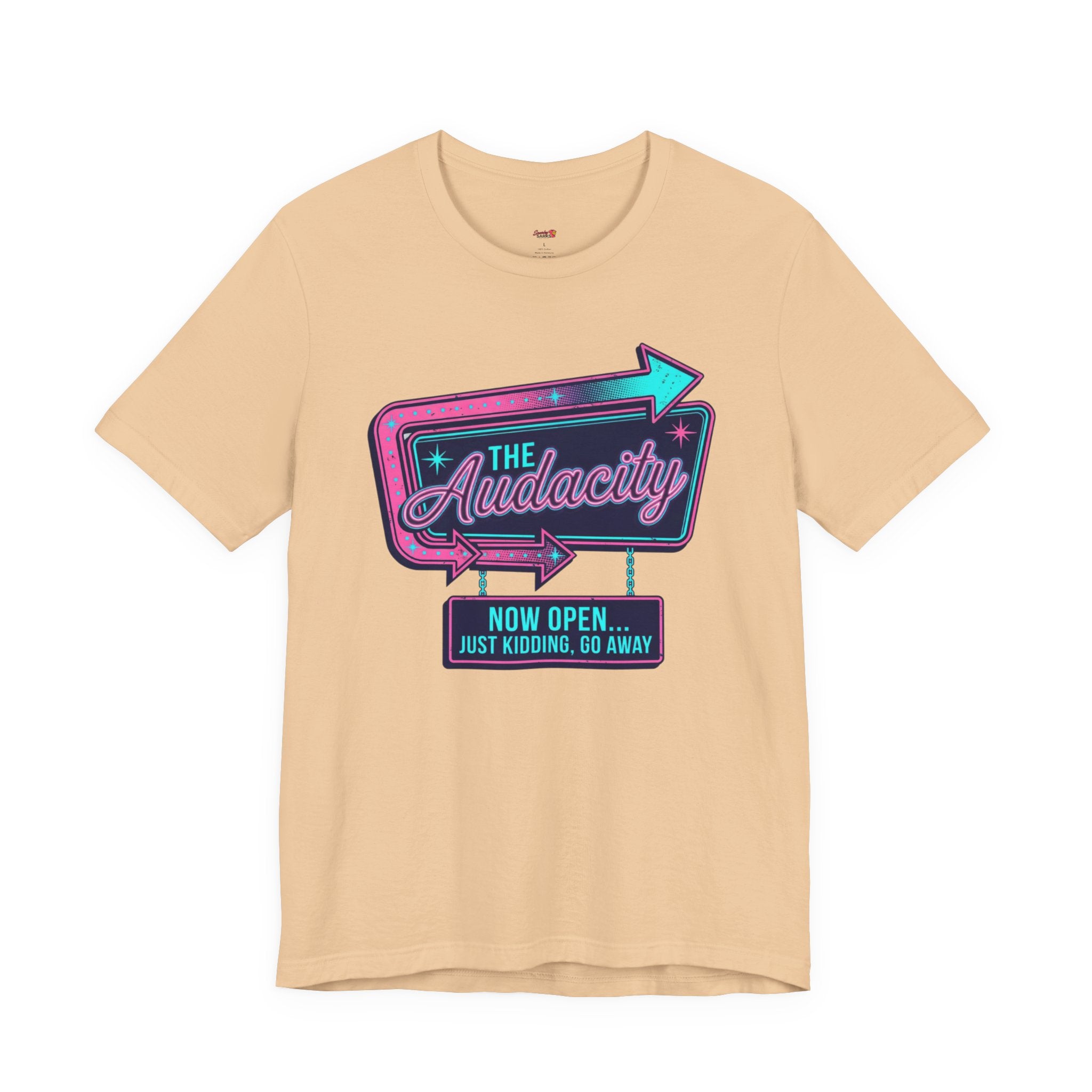 The Audacity...Now Open T-Shirt