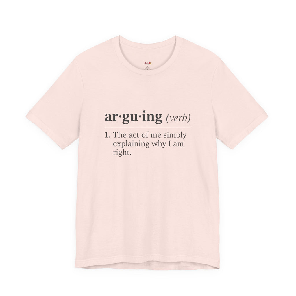 Arguing Definition T-Shirt