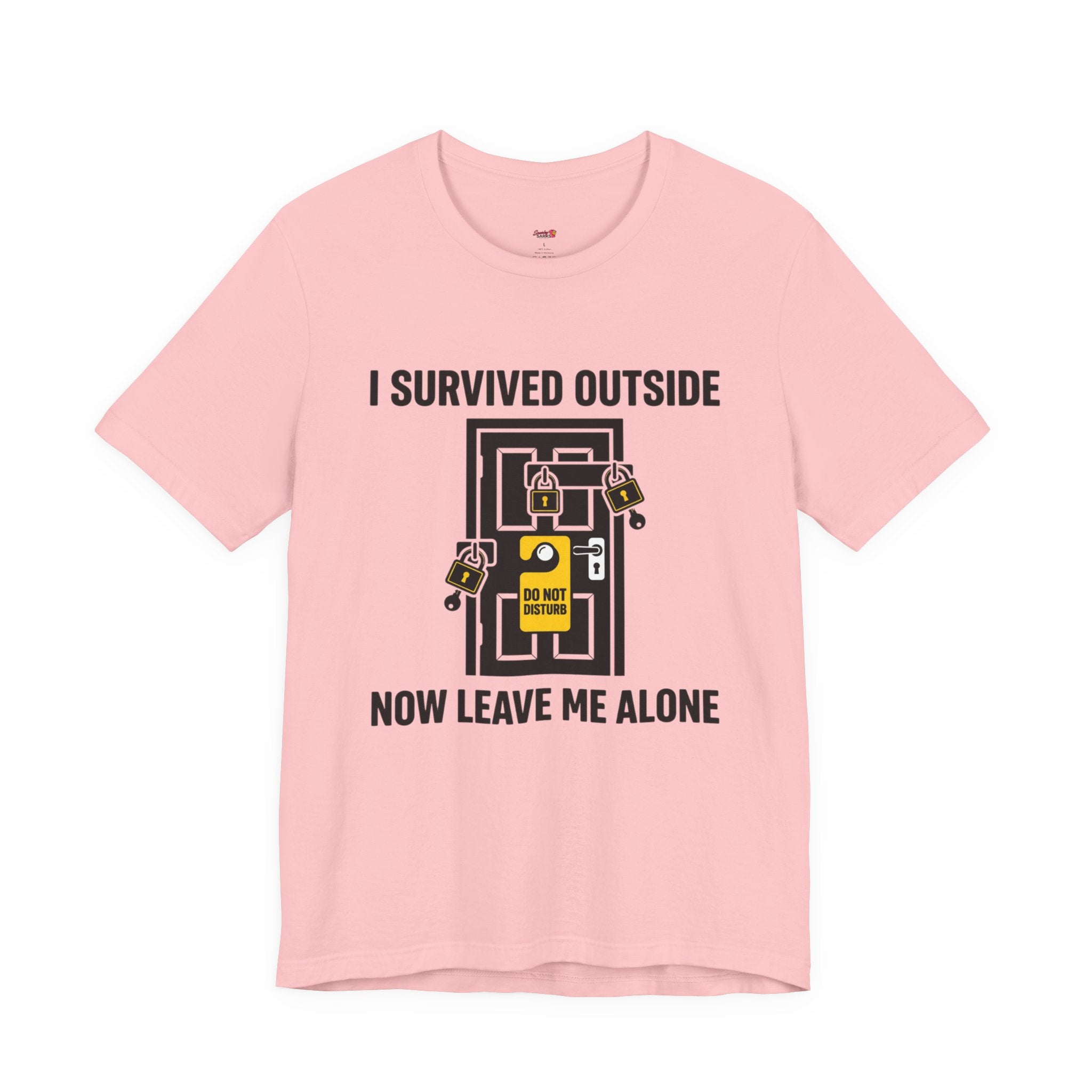 I Survived Outside...Leave Me Alone T-Shirt