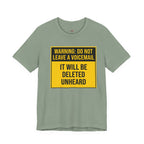 Do Not Leave A Voicemail T-Shirt