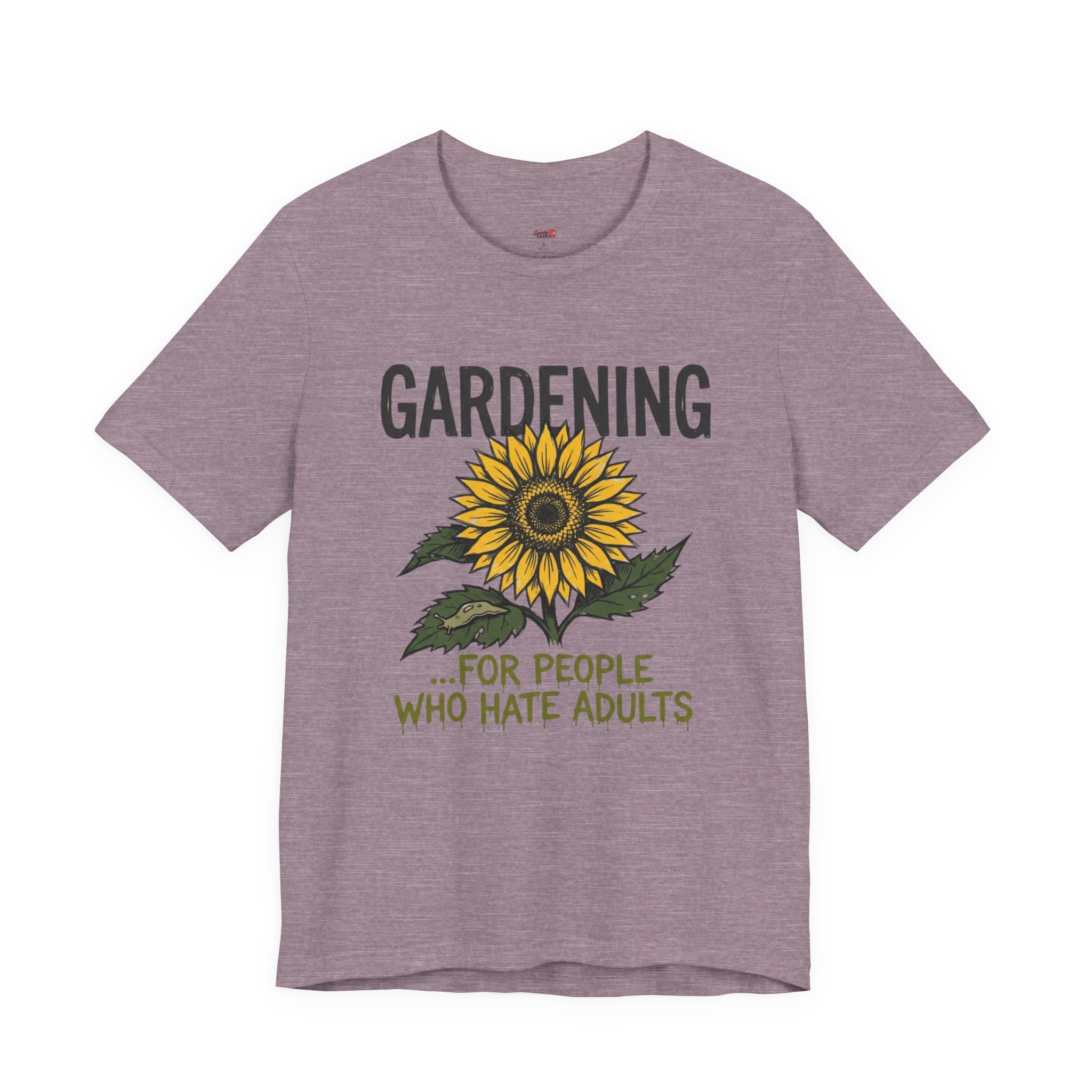 Gardening.  For People Who Hate Adults T-Shirt
