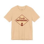 Proudly Unapproachable T-Shirt