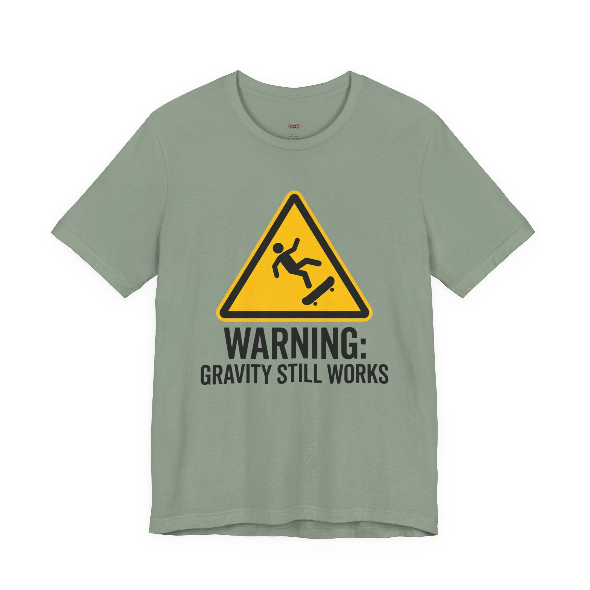 Warning Gravity Still Works T-Shirt