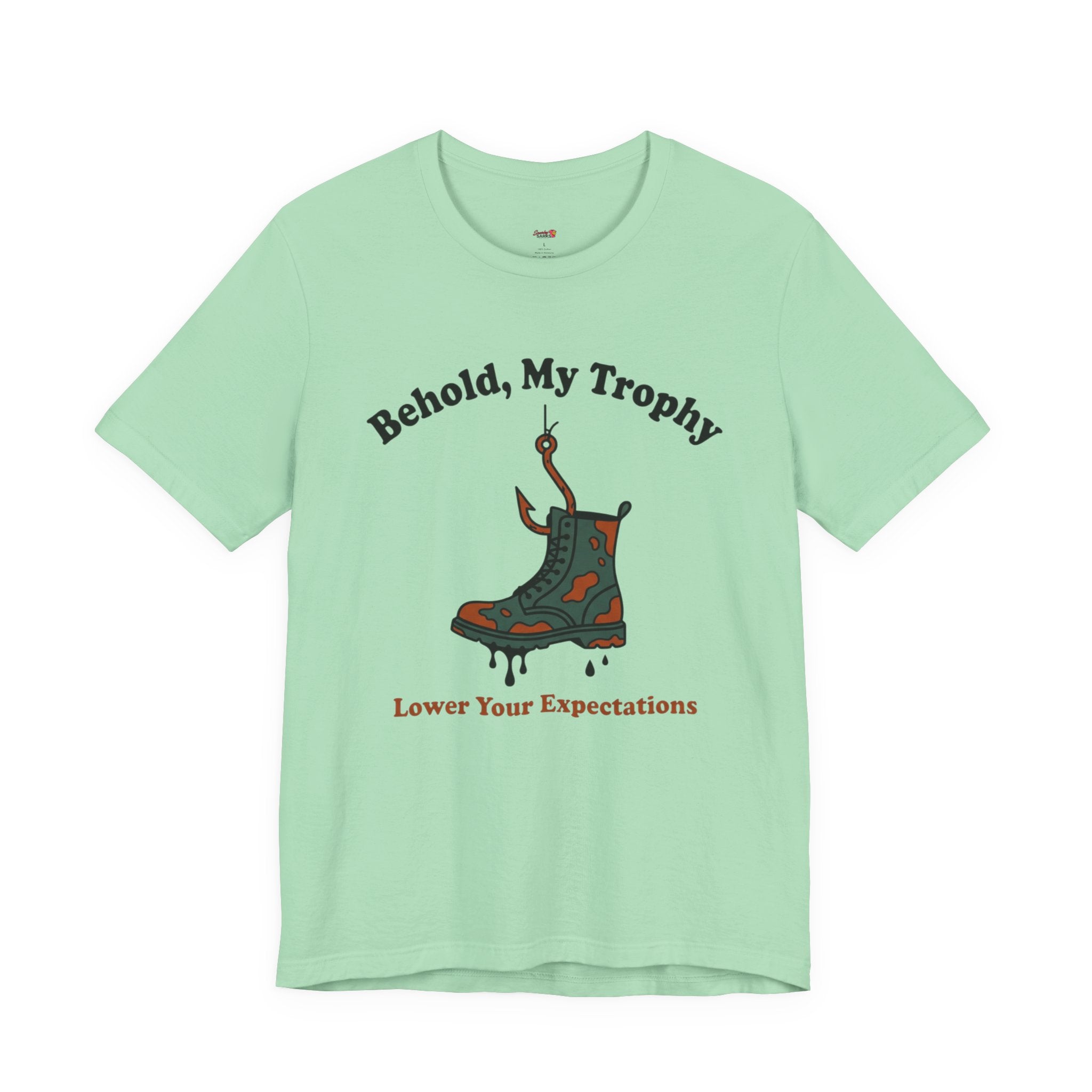 Behold, My Trophy! T-Shirt
