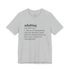 Adulting (Definition) T-Shirt