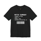 Match Summary -- 0% Satisfaction T-Shirt