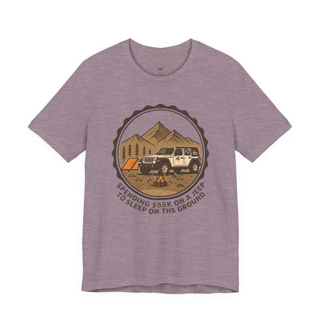 Spend 55K to Sleep on the Ground T-Shirt