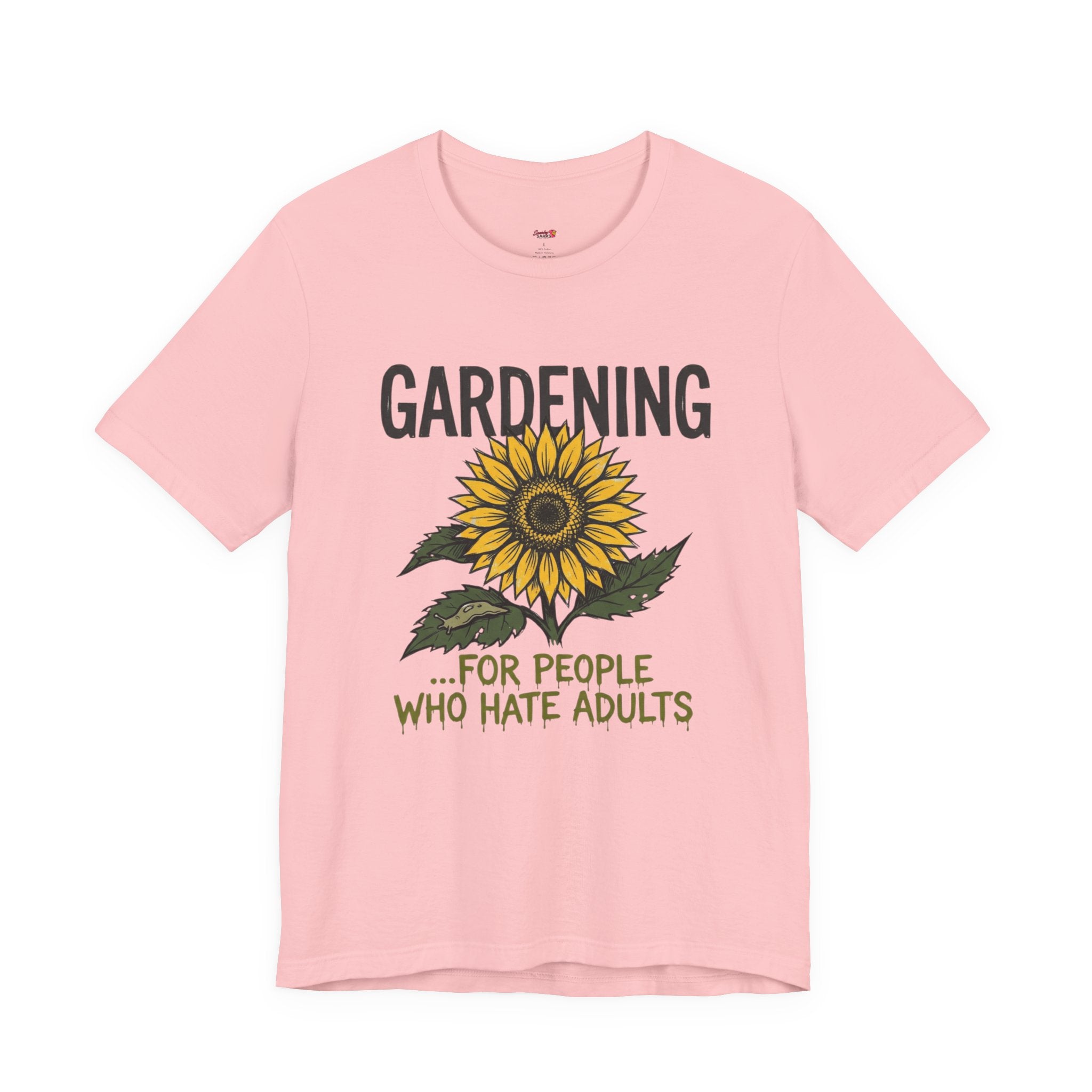 Gardening.  For People Who Hate Adults T-Shirt