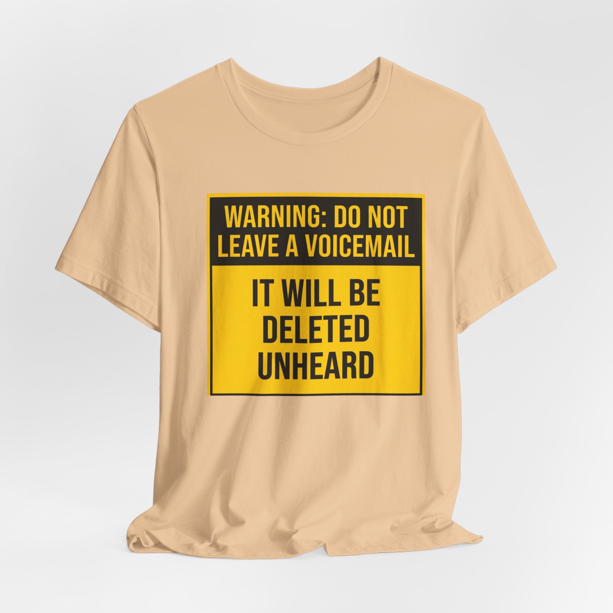 Do Not Leave A Voicemail T-Shirt