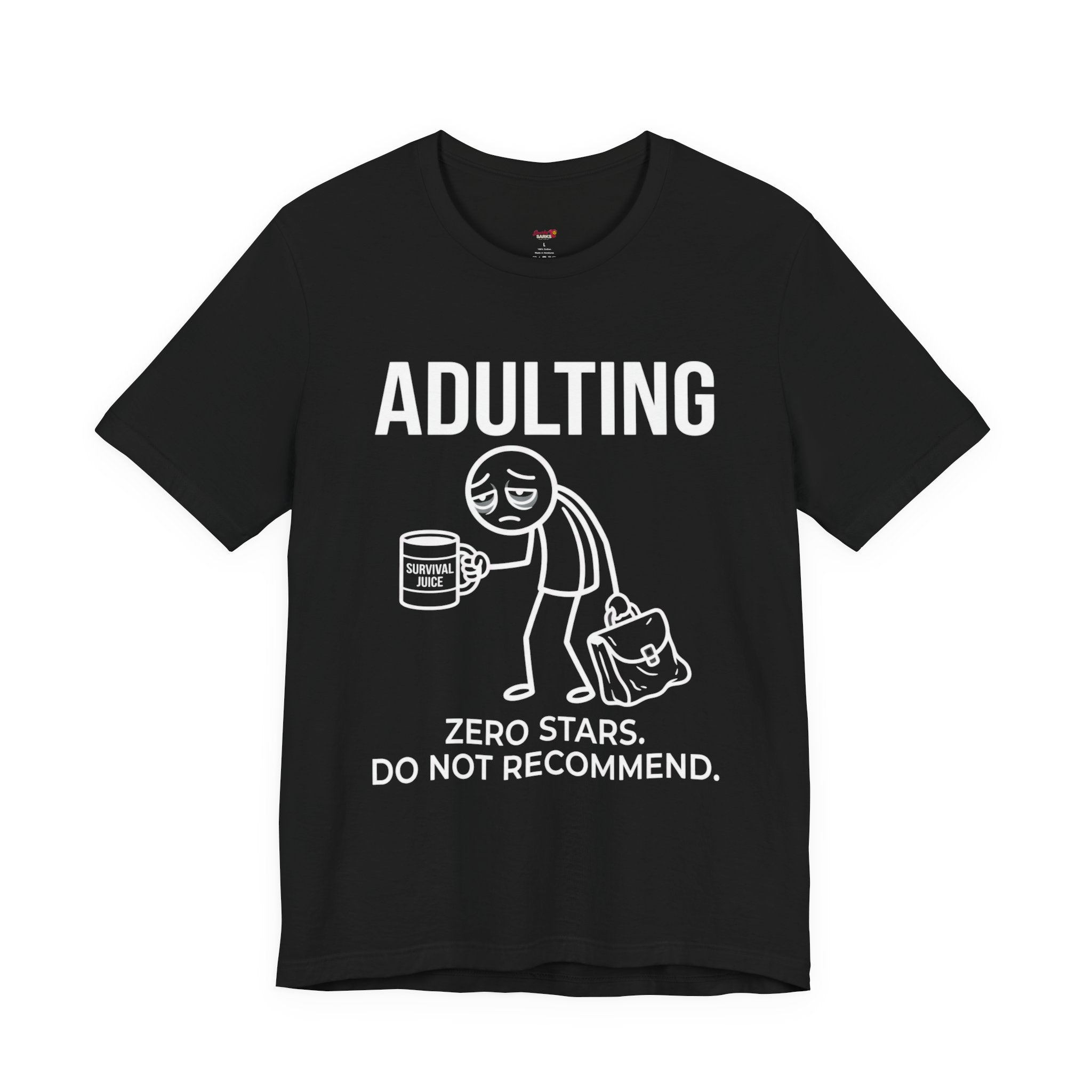 Adulting -- Zero Stars.  Do Not Recommend. T-Shirt