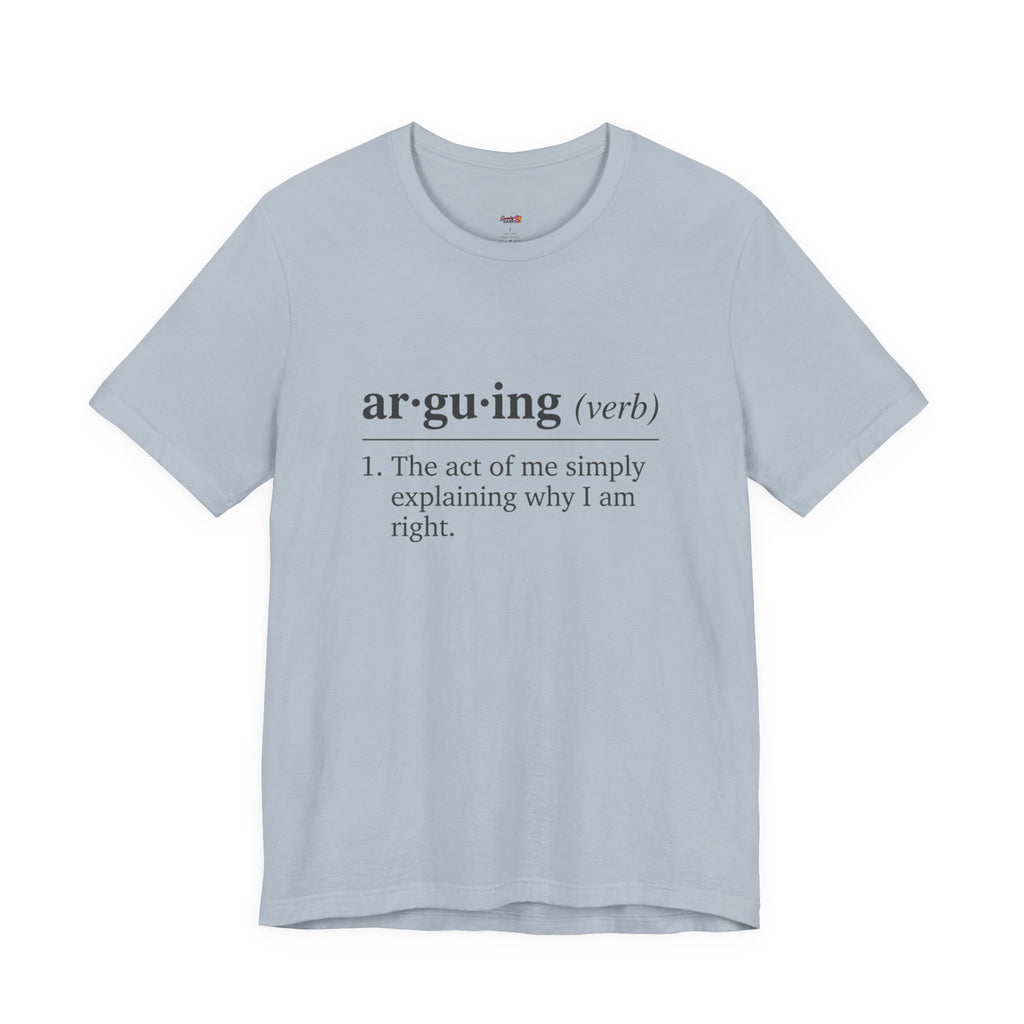 Arguing Definition T-Shirt