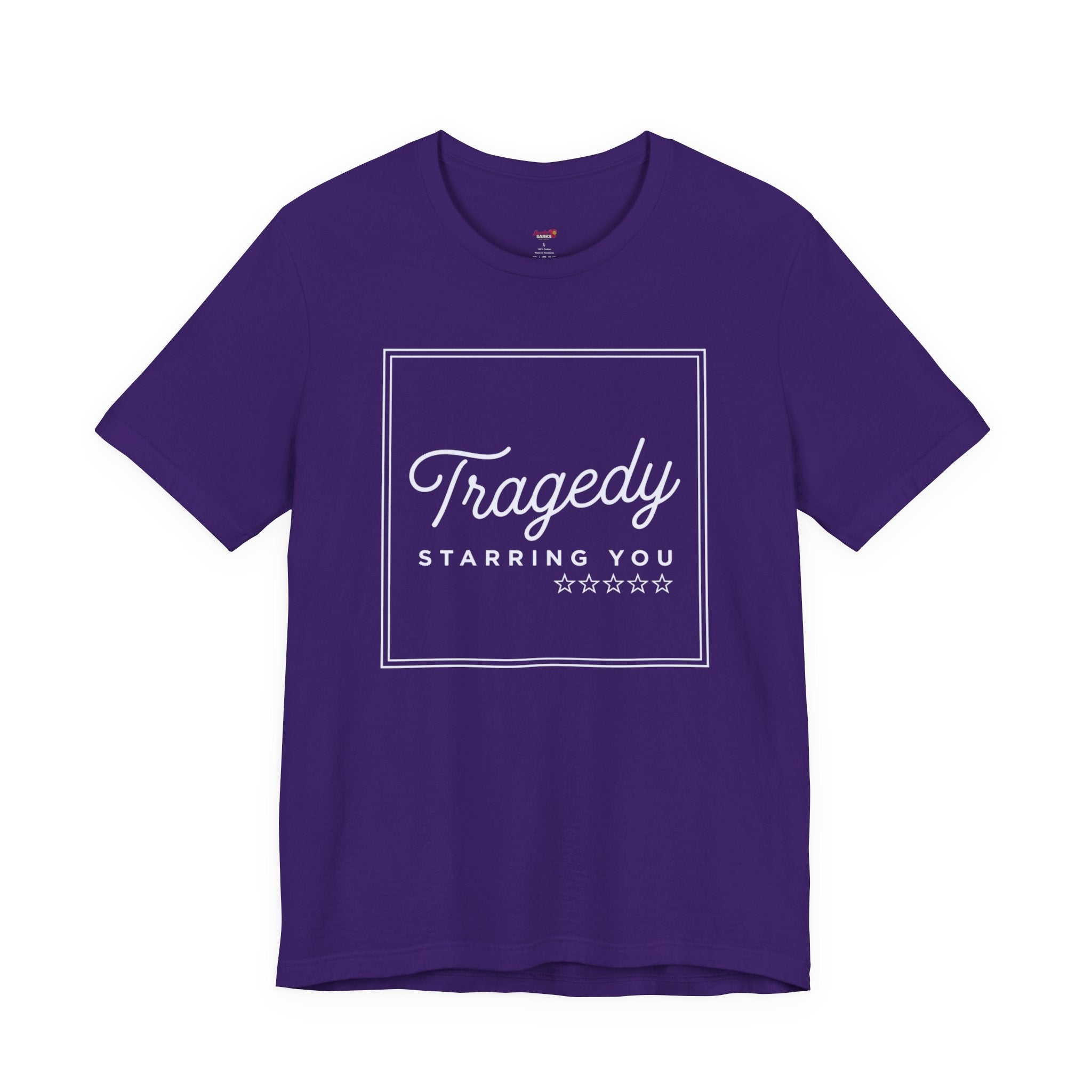 Tragedy -- Starring You T-shirt