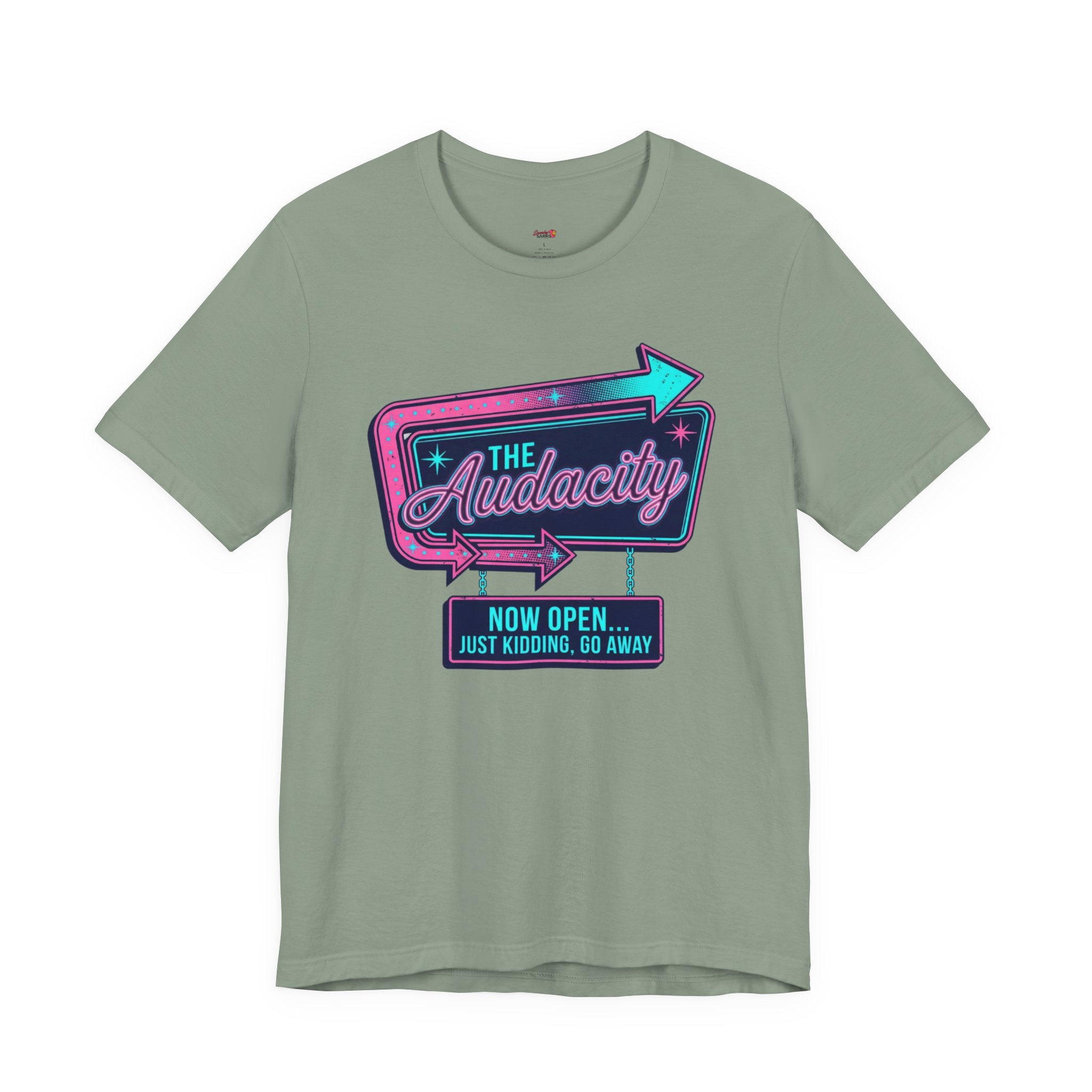 The Audacity...Now Open T-Shirt
